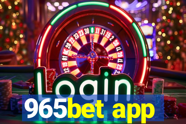 965bet app